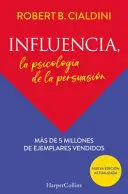 INFLUENCIA LA PSICOLOGIA DE LA PERSUASION INFLUENCIA LA PSICOLOGIA DE LA PERSUASION