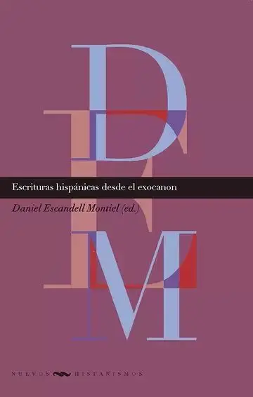 Escrituras Hispánicas Desde el Exocanon