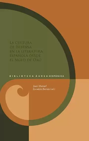 La Cultura de Defensa en la Literatura Española del Siglo de Oro