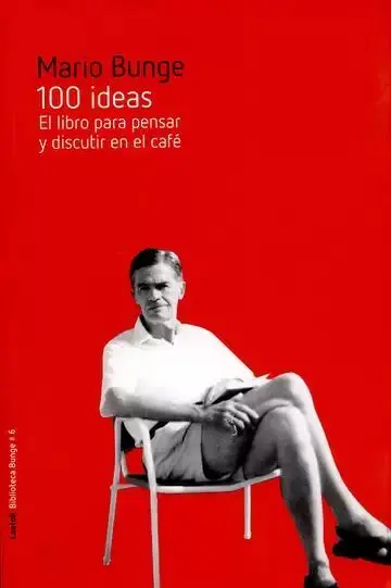 100 Ideas. El Libro para Pensar y Discutir en el Café