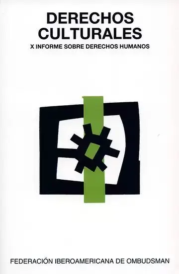 Derechos Culturales. X Informe Sobre Derechos Humanos