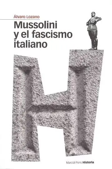 Mussolini y el Fascismo Italiano