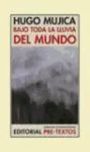 Bajo Toda la Lluvia del Mundo