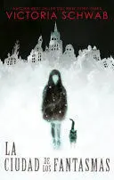 La Ciudad de los Fantasmas