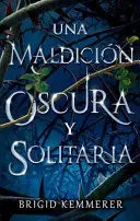 Una Maldicion Oscura y Solitaria