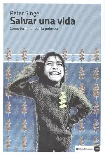 Salvar una Vida. Cómo Terminar con la Pobreza