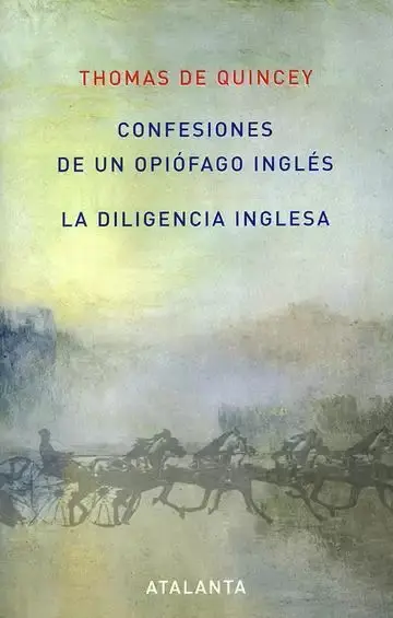 La Diligencia Inglesa. Confesiones de un Opiófago Inglés