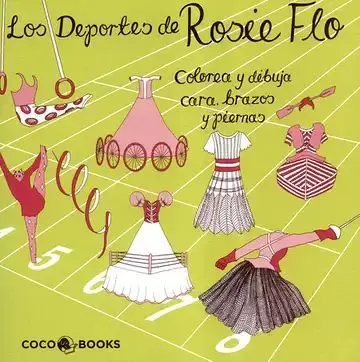 Los Deportes de Rosie Flo. Colorea y Dibuja Cara, Brazos y Piernas