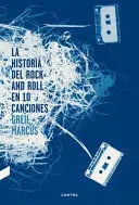 La Historia del Rock And Roll en 10 Canciones