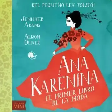 Ana Karenina. El Primer Libro de la Moda