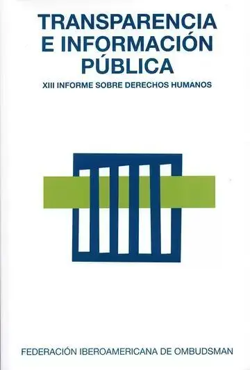 Transparencia e Información Pública. Xiii Informe Sobre Derechos Humanos