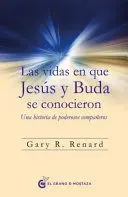 Las Vidas en que Jesus y Buda se Conocieron