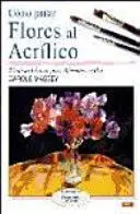 Como Pintar Flores Al Acrilico
