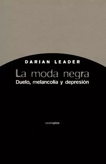 La Moda Negra. Duelo, Melancolía y Depresión