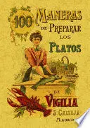 100 Maneras de Preparar los Platos de Vigilia Fórmulas Sencillas y Económicas