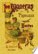 100 Maneras de Preparar los Huevos Formulario Escogido y Práctico