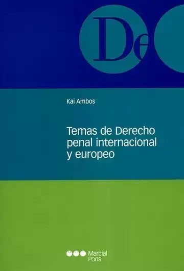 Temas de Derecho Penal Internacional y Europeo