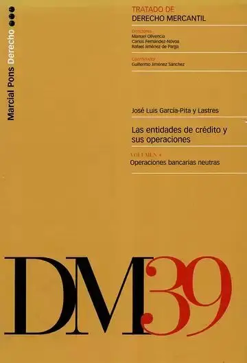 Las Entidades de Crédito y Sus Operaciones Vol. 4 Operaciones Bancarias Neutras