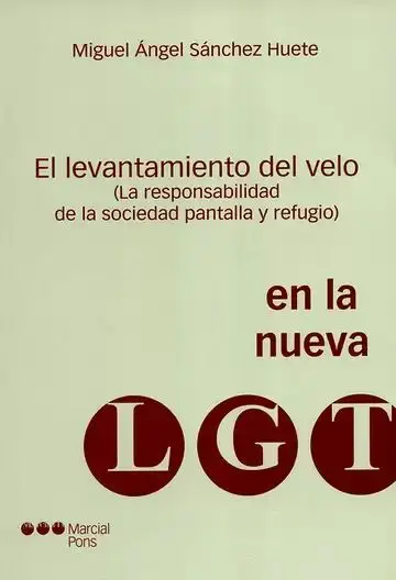 El Levantamiento del Velo (La Responsabilidad de la Sociedad Pantalla y Refugio)