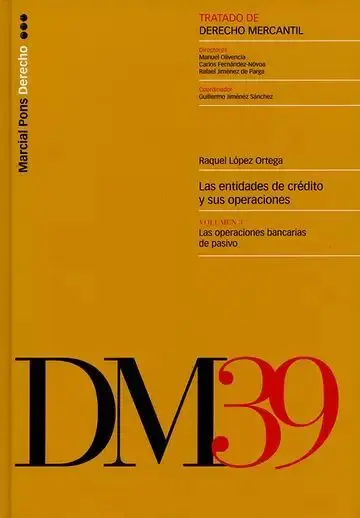 Las Entidades de Crédito y Sus Operaciones Vol. 3. Las Operaciones Bancarias de Pasivo