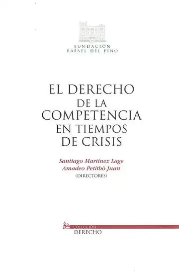 El Derecho de la Competencia en Tiempos de Crisis