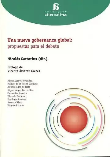 Una Nueva Gobernanza Global: Propuestas para el Debate
