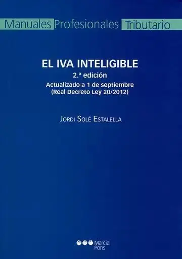El Iva Inteligible. Actualizado a 1 de Septiembre (Real Decreto Ley 20/2012)