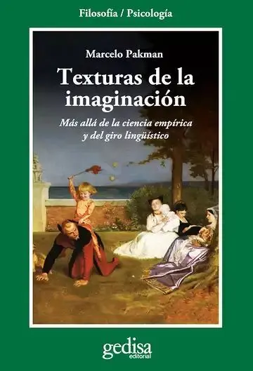 Texturas de la Imaginación. Más Allá de la Ciencia Empírica y del Giro Lingüístico