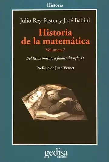 Historia de la Matemática. Volumen 2. Del Renacimiento a Finales del Siglo Xx