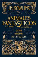 ANIMALES FANTÁSTICOS Y DÓNDE ENCONTRARLOS