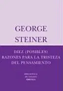 Diez Posibles Razones para la Tristeza del Pensamiento
