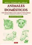 Animales Domesticos Arte y Tecnica del Dibujo