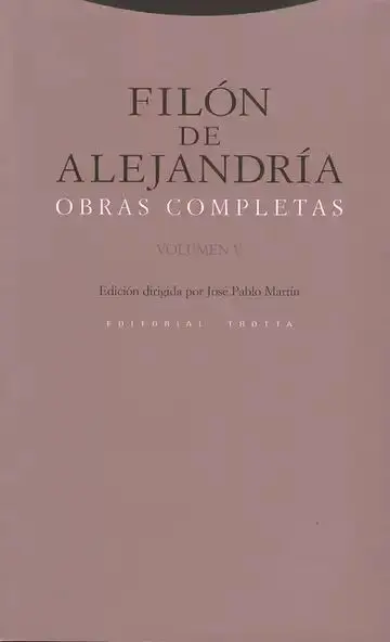 Filón de Alejandría. Obras Completas. Vol. v