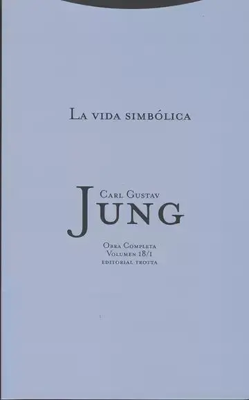 Obra Completa Volumen 18 1 la Vida Simbolica