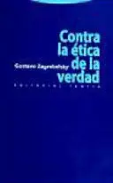 Contra la Etica de la Verdad