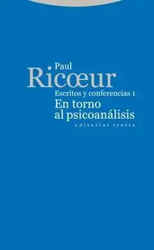 En Torno Al Psicoanálisis. Escritos y Conferencias I