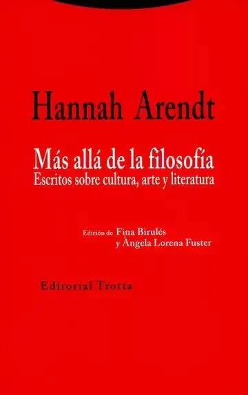 Más Allá de la Filosofía. Escritos Sobre Cultura, Arte y Literatura