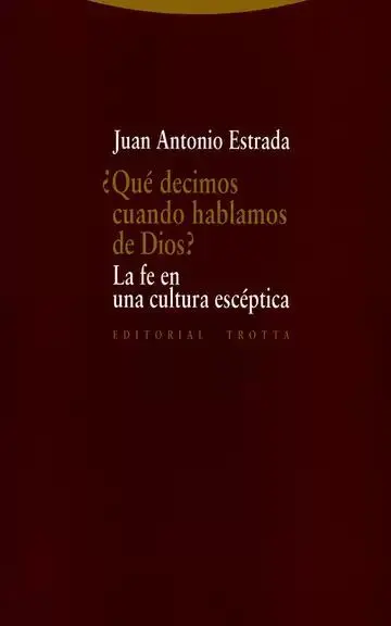 Que Decimos Cuando Hablamos de Dios