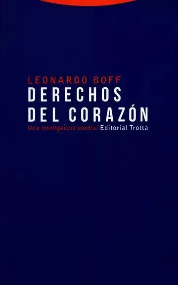 Derechos del Corazón. Una Inteligencia Cordial