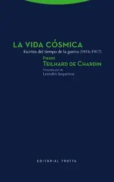 La Vida Cósmica. Escritos del Tiempo de la Guerra (1916-1917)