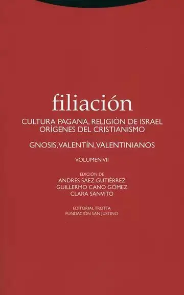 Filiación Vii. Cultura Pagana, Religión de Israel. Orígenes del Cristianismo. Vol. vii