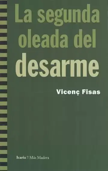 La Segunda Oleada del Desarme