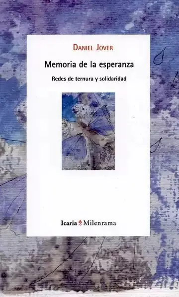 Memoria de la Esperanza. Redes de Ternura y Solidaridad