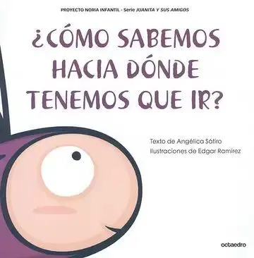 Cómo Sabemos Hacia Dónde Tenemos que Ir?