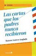 Las Cartas que los Padres Nunca Recibieron