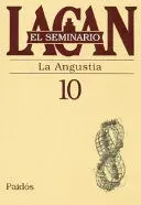 EL SEMINARIO LIBRO 10 LA ANGUSTIA
