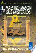 El Maestro Mason y Sus Misterios