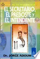 El Secretario el Preboste y el Intendente