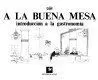 A LA BUENA MESA