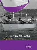 Nuevo Curso de Vela Tripulante Tomo 1